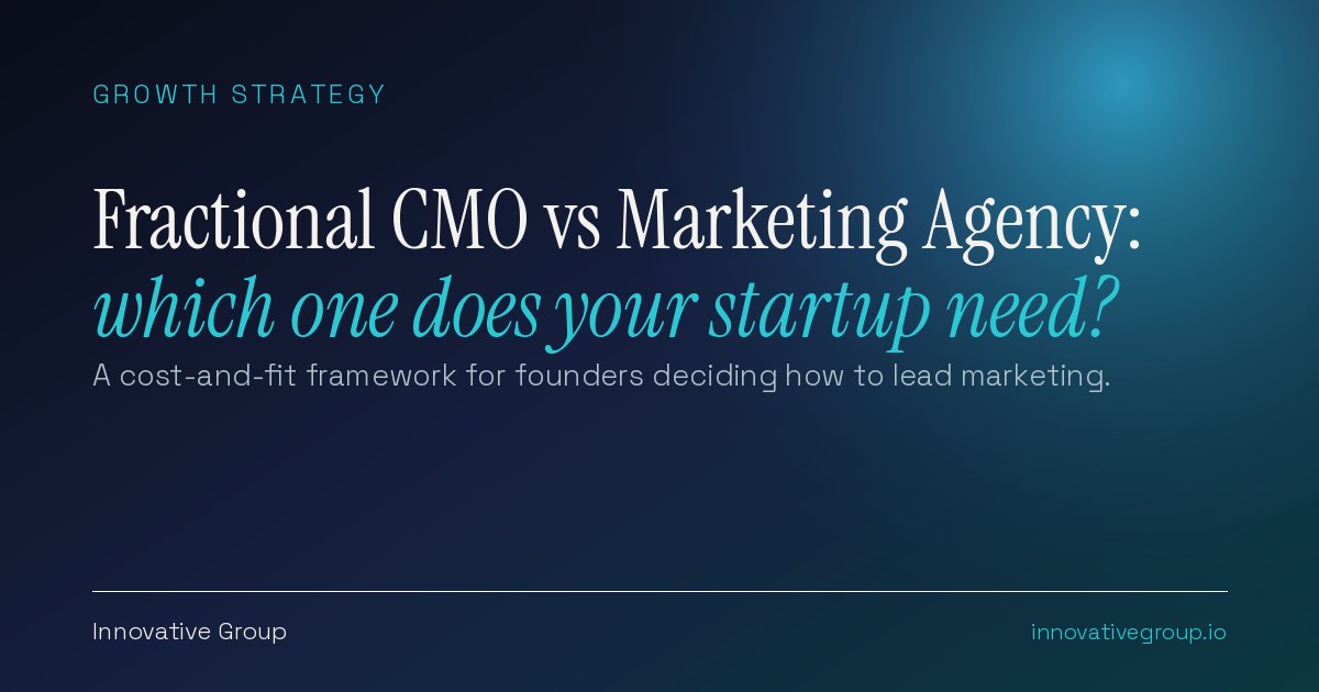 Fractional CMO vs marketing agency: a cost-and-fit framework for founders